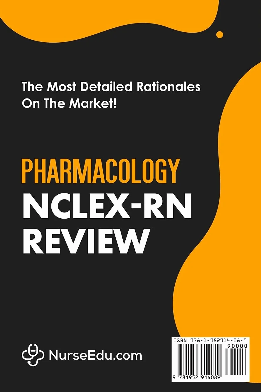 Pharmacology NCLEX-RN Review: 100 Practice Questions with Detailed Rationales Explaining Correct & Incorrect Answer Choices