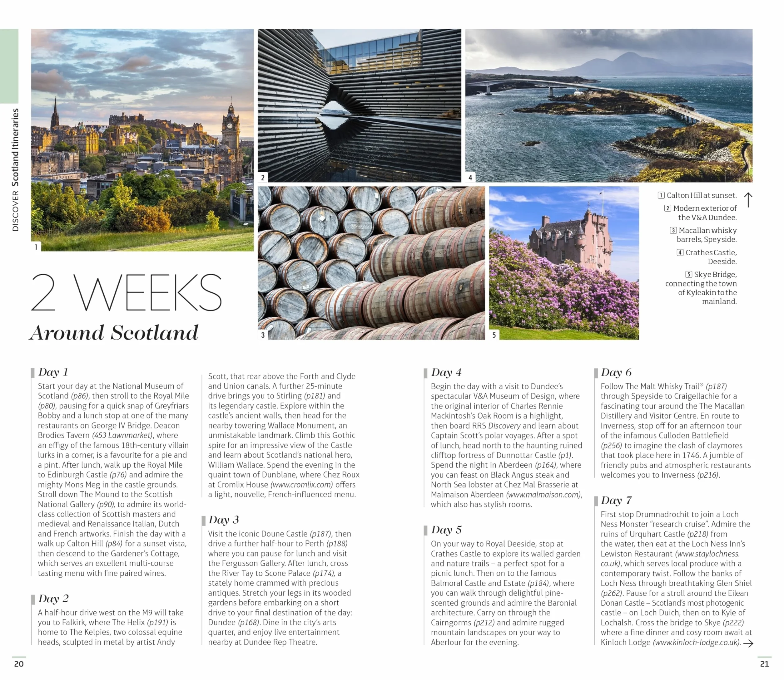 DK Scotland: Must-See Sights. Culture & History. Detailed Maps & Tours. Covers Edinburgh, Glasgow, the Highlands