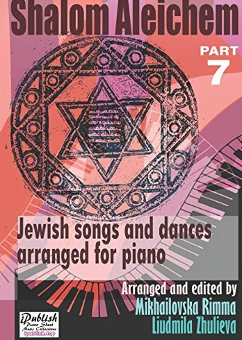 Shalom Aleichem – Piano Sheet Music Collection Part 7