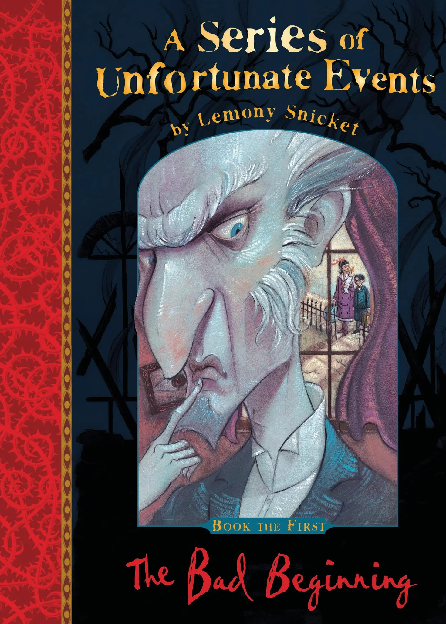 The Bad Beginning: the very 1st book in Lemony Snicket’s classic children’s mystery series: 1