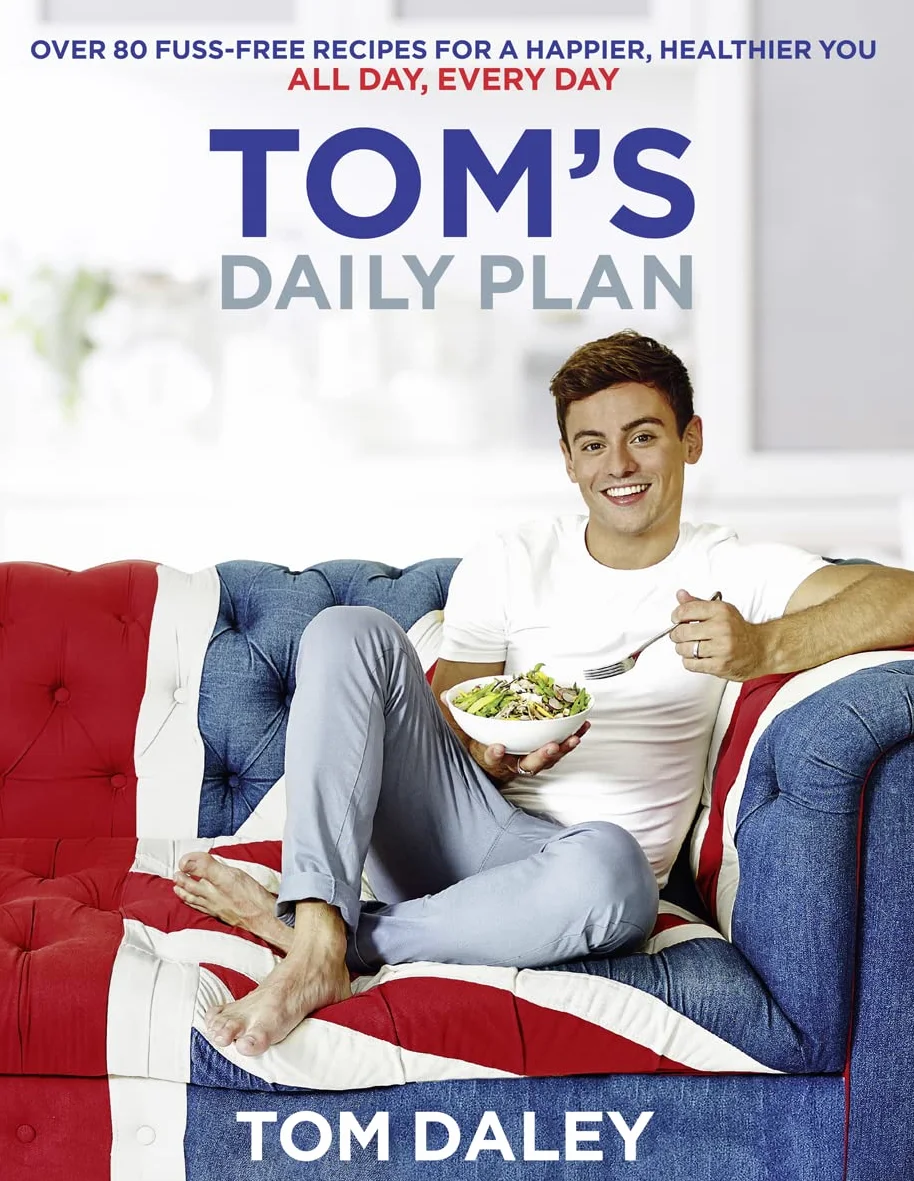 Tom’s Daily Plan: Over 80 fuss-free recipes for a happier, healthier you. All day, every day.