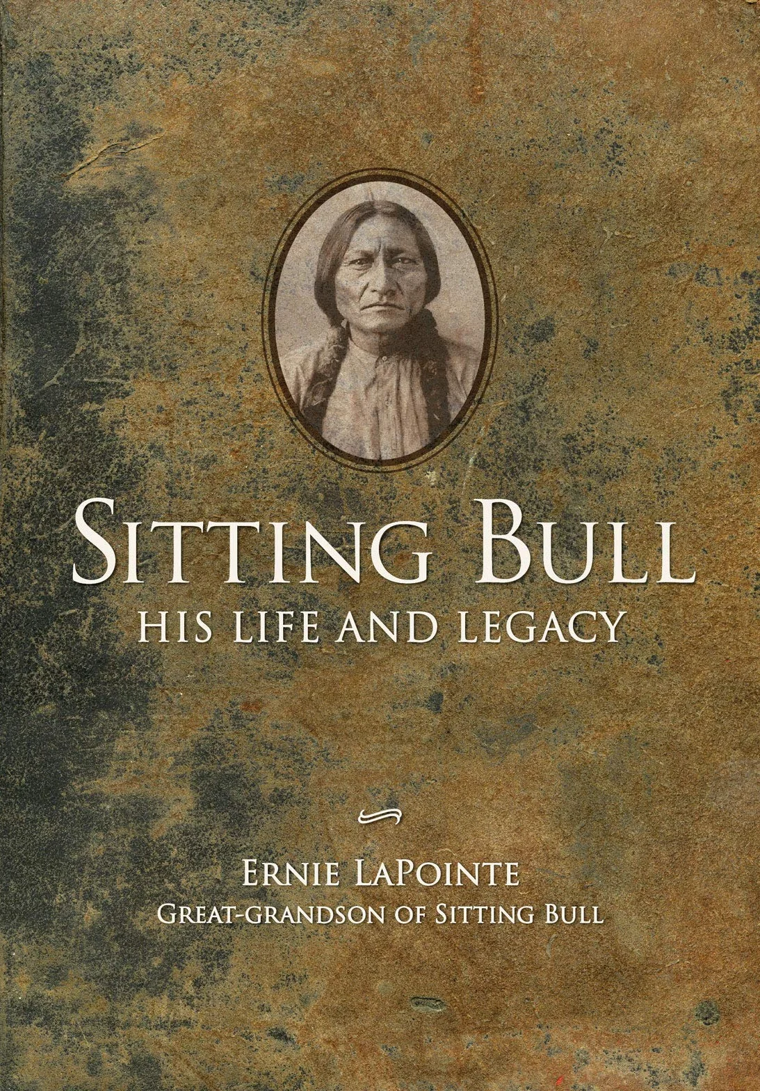 Sitting Bull - Paperback: His Life and Legacy