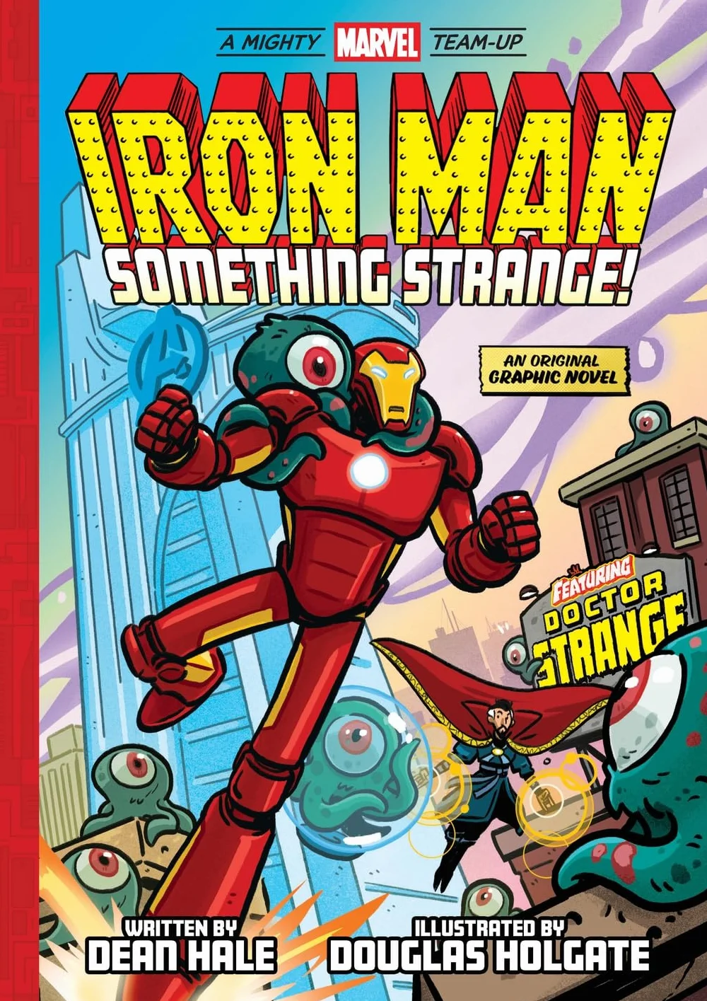 Iron Man: Something Strange! (a Mighty Marvel Team-Up): An Original Graphic Novel: Volume 4