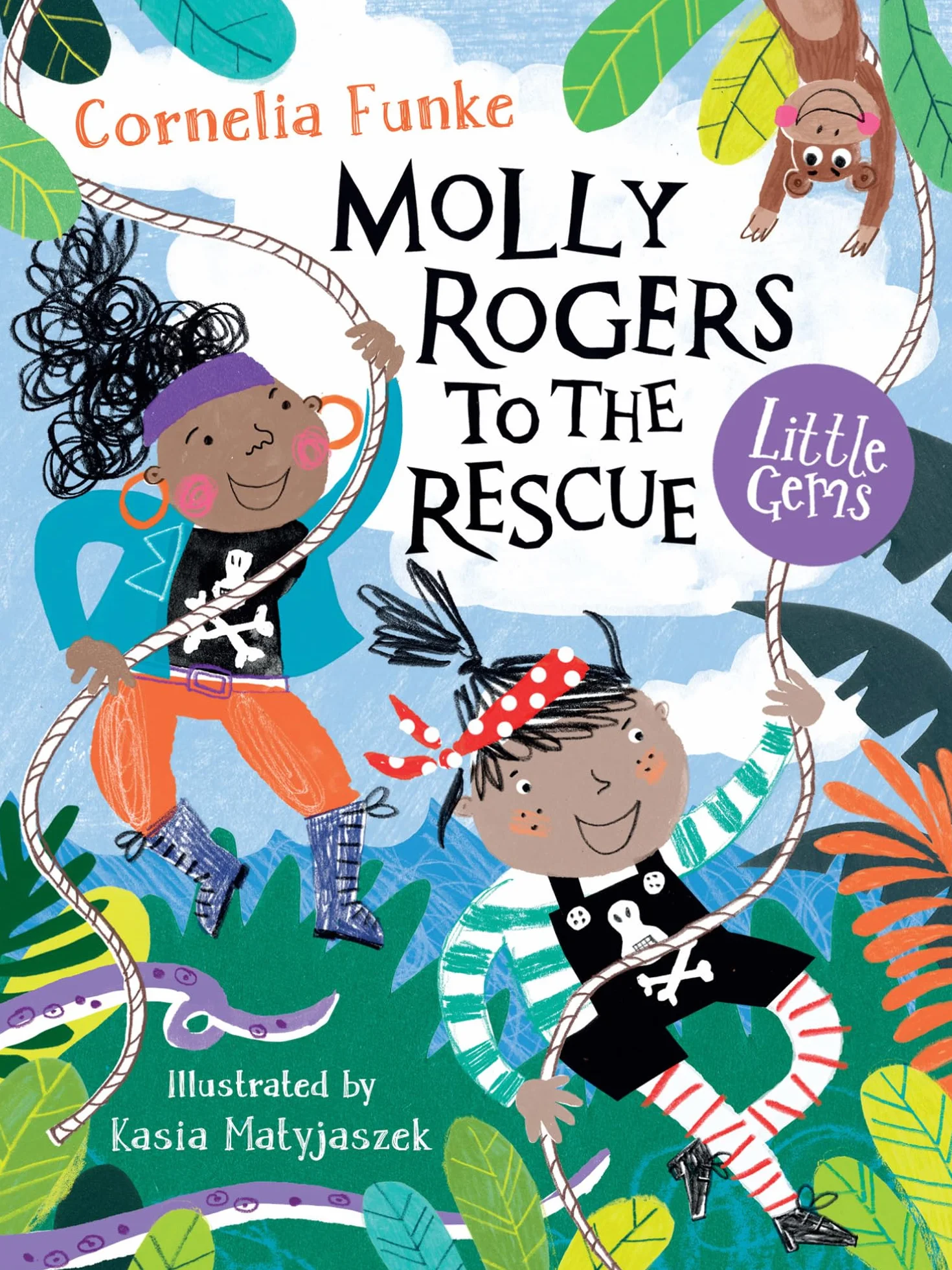 Molly Rogers to the Rescue (Little Gems): Cornelia Funke and illustrator Kasia Matyjaszek return with another swashbuckling adventure for little ... brilliant characters and lots of girl-power!