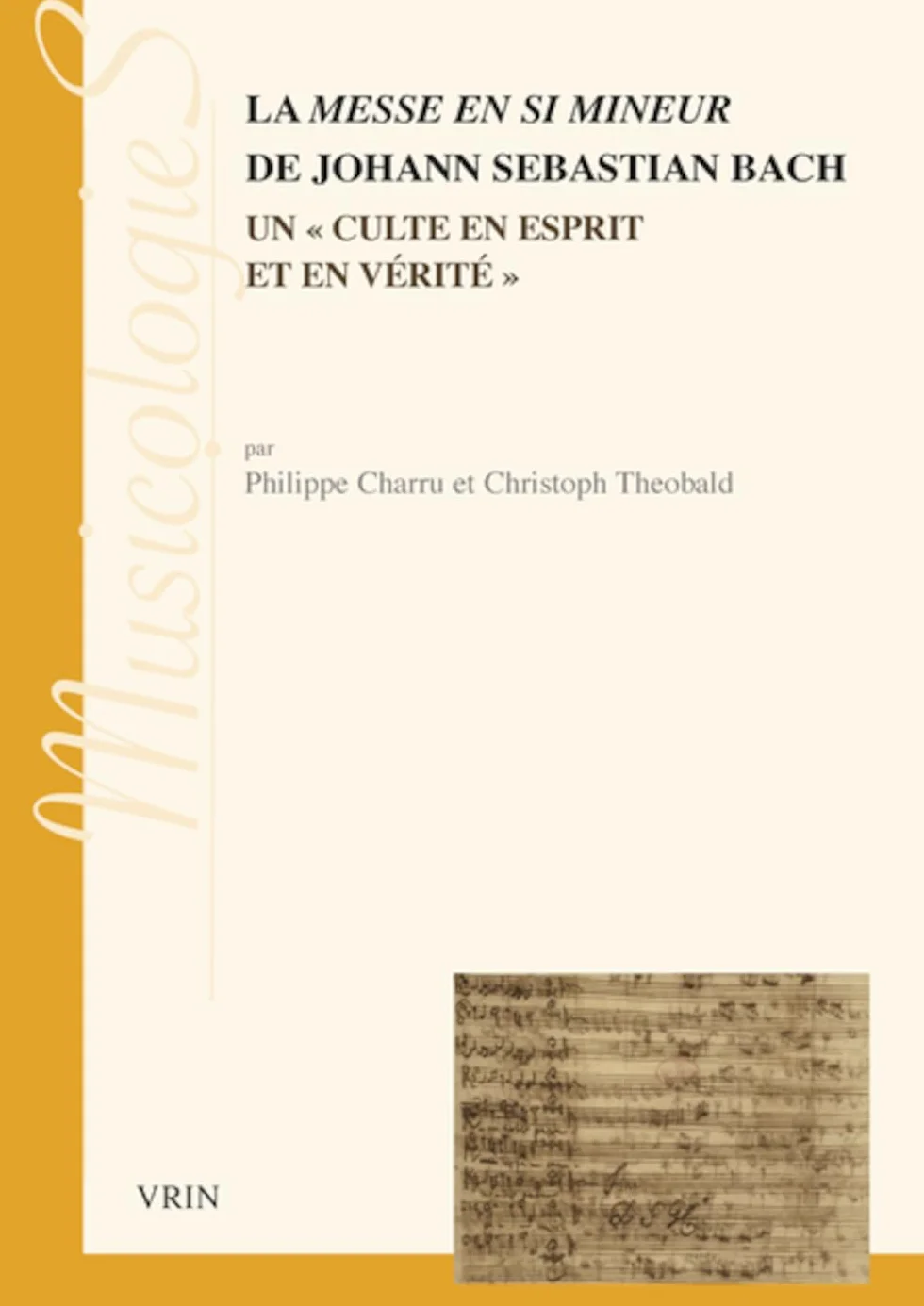 La Messe en si mineur de Johann Sebastien Bach: Un "culte en esprit et en vérité"