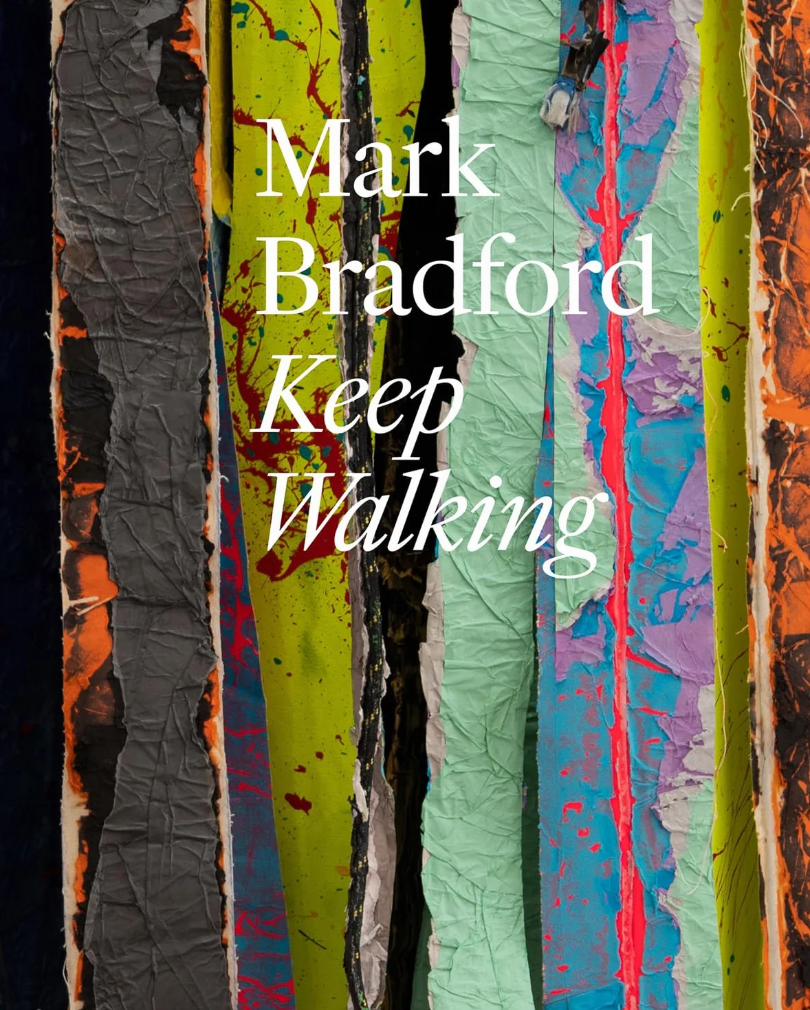 Mark Bradford Keep Walking. /anglais