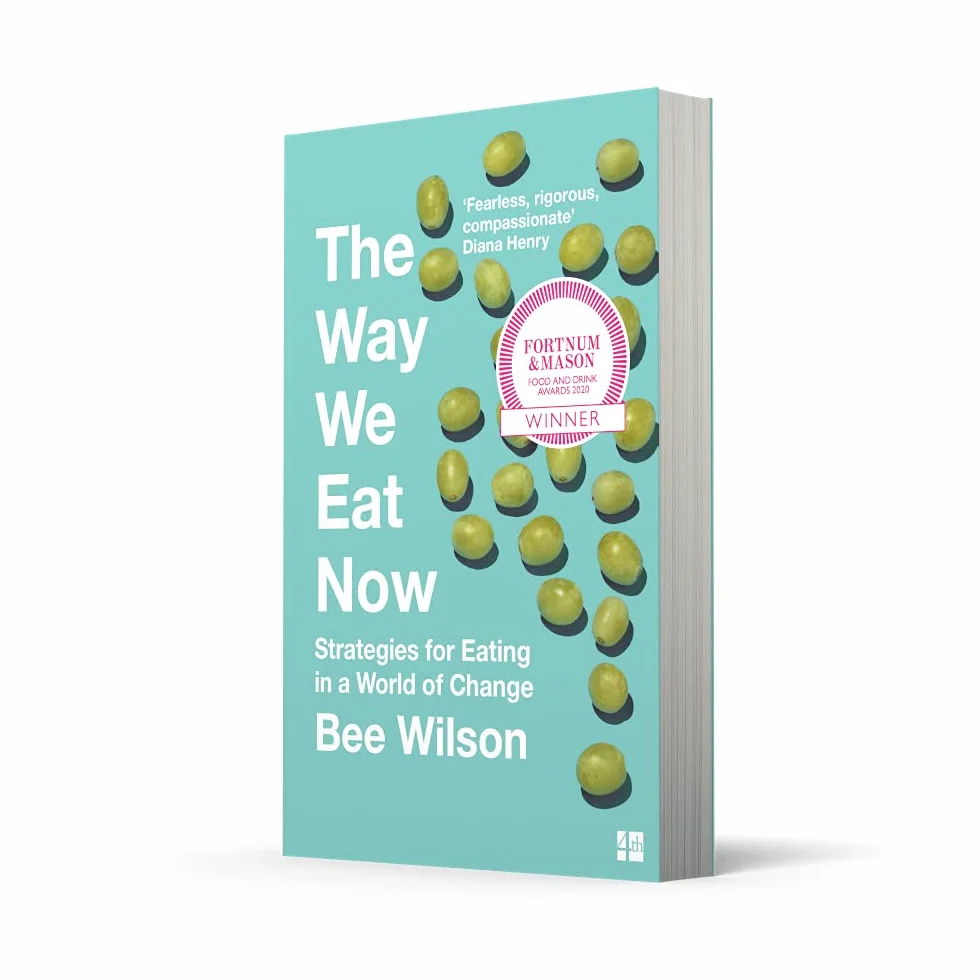 The Way We Eat Now: Strategies for Eating in a World of Change... from the award-winning author recommended by Chris van Tulleken