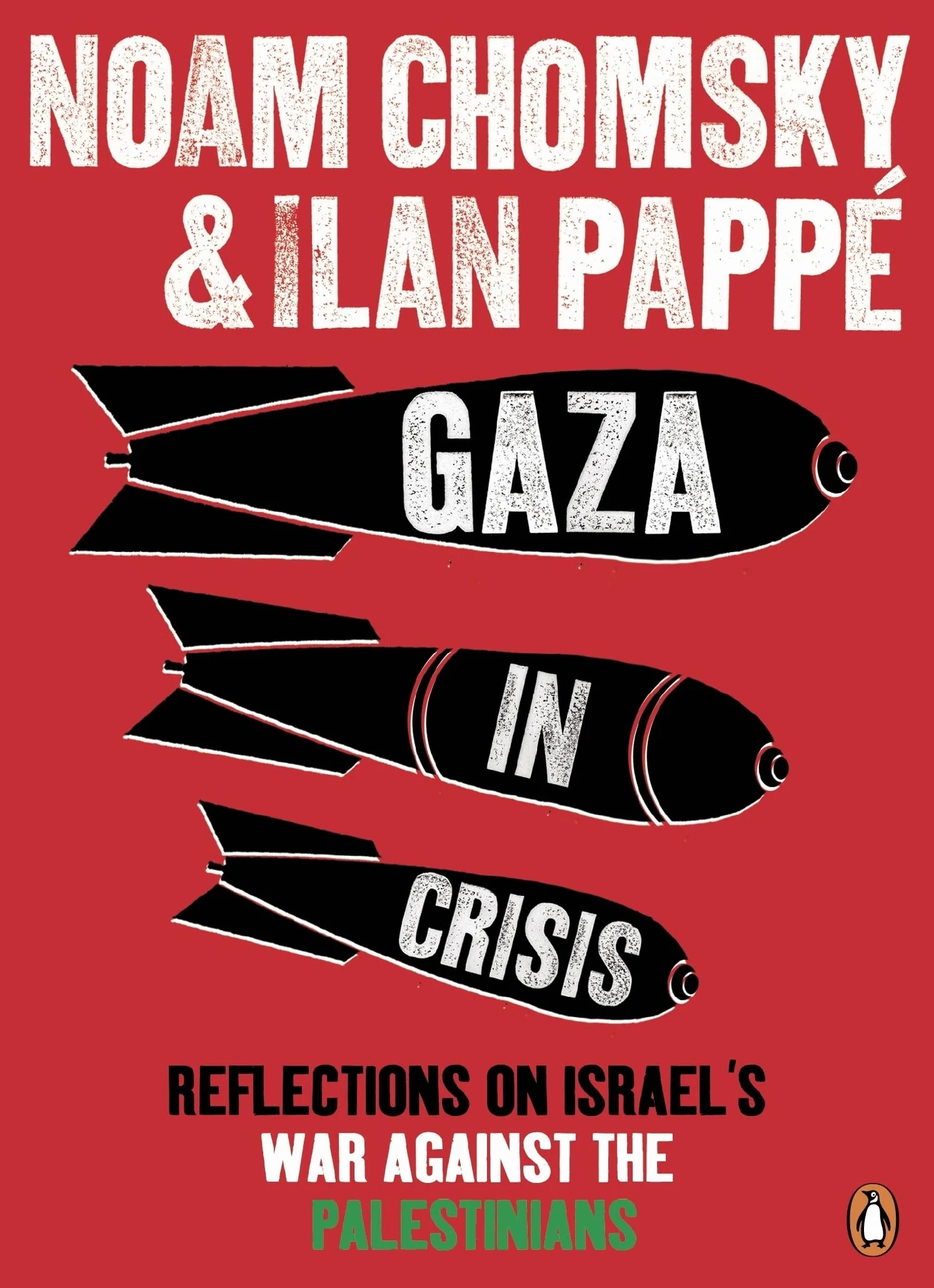 Gaza in Crisis: Reflections on Israel's War Against the Palestinians