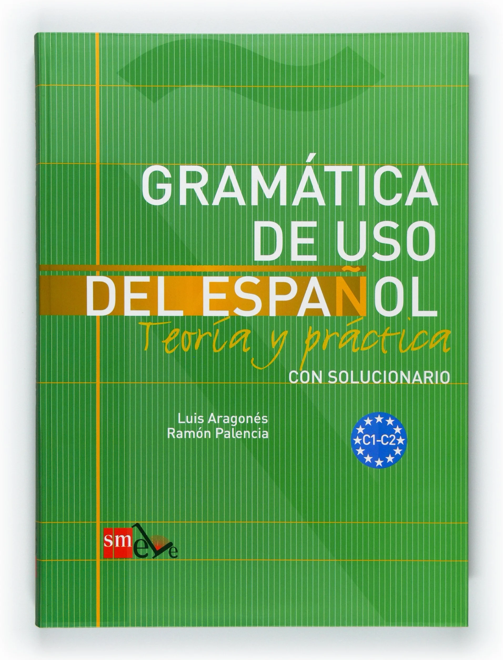 Gramatica De Uso Del Espanol.: C1-C2